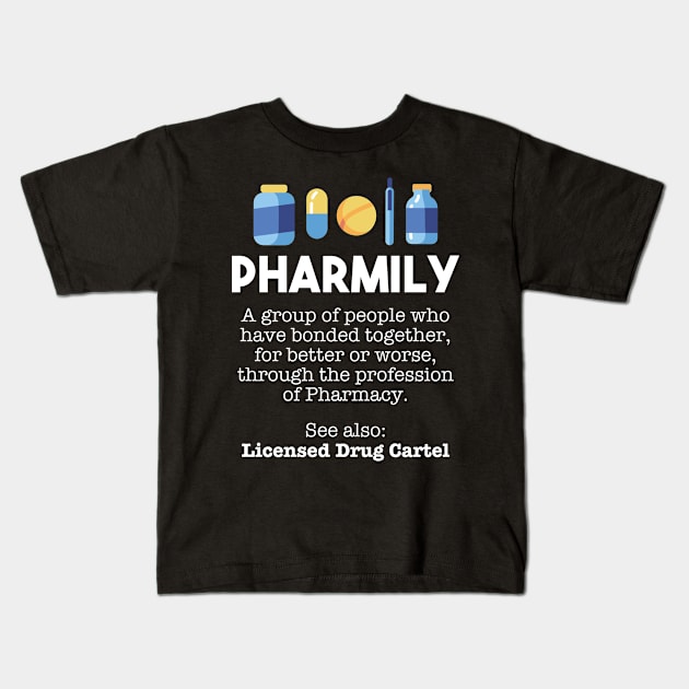 Pharmacy Pharmacist Pharmacists Druggist Health Kids T-Shirt by Krautshirts